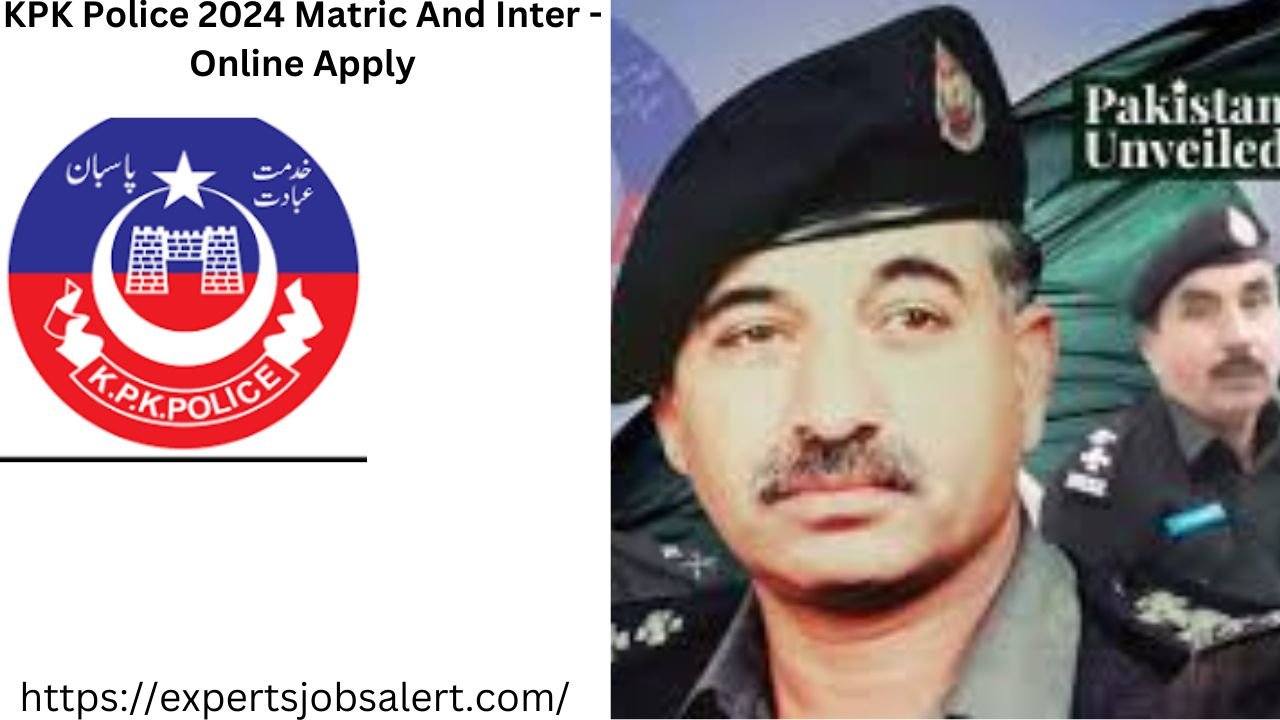 KPK Police 2024 Matric And Inter - Online Apply