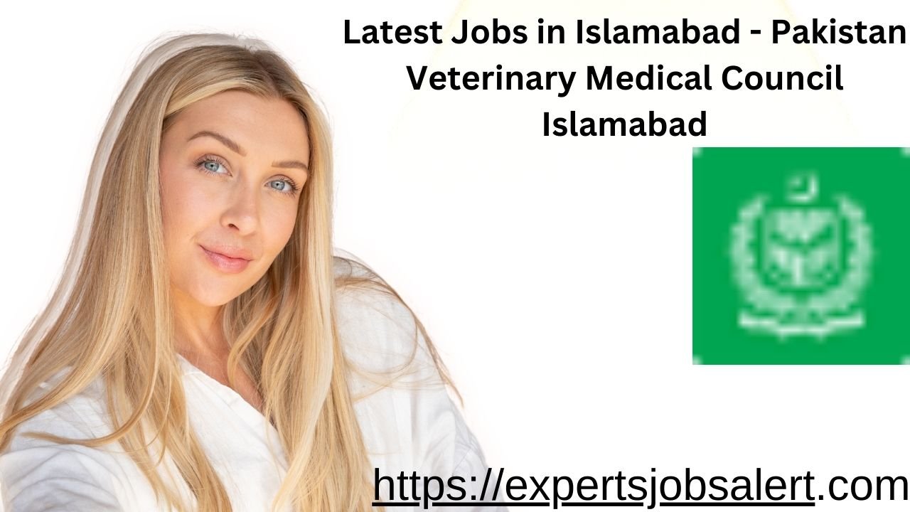 Latest Jobs in Islamabad - Pakistan Veterinary Medical Council Islamabad